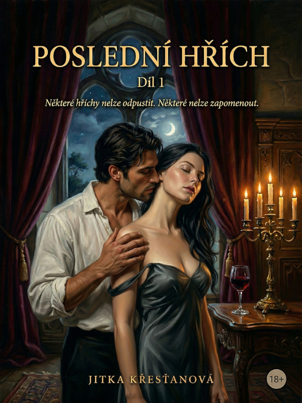 Obálka knihy Poslední hřích – Díl 1, dobová erotická romance od Jitky Křesťanové